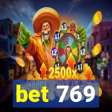 bet 769